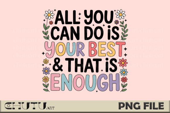 Floral Quote PNG: Uplifting Design for Creative Projects