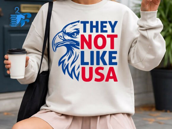 They Not Like USA Patriotic Design: A Modern Creative Asset