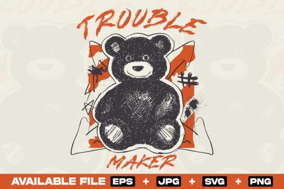 Trouble Maker Teddy Bear Graffiti Design